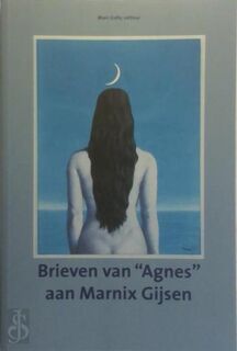 Brieven van "Agnes" aan Marnix Gijsen - Maria Rooman, Marc Galle (ISBN 9789072474643)