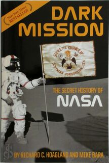 Dark mission - Richard C. Hoagland, Michael Bara (ISBN 9781932595260)