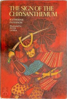 The Sign of the Chrysanthemum - Katherine Paterson (ISBN 9780690736250)