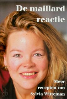 De maillardreactie - S. Witteman (ISBN 9789053304341)