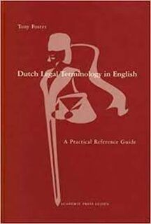Dutch legal terminology in English - Tony Foster (ISBN 9789074372190)