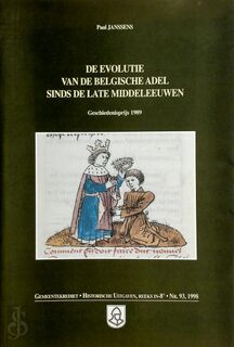 De evolutie van de Belgische adel sinds de late Middeleeuwen - Paul Janssens (ISBN 9789050661546)