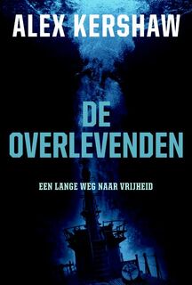 De overlevenden - Alex Kershaw (ISBN 9789045309040)