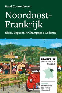 Noordoost-Frankrijk - Ruud Couwenhoven (ISBN 9789083010649)