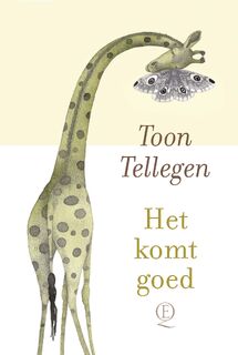 Het komt goed - Toon Tellegen (ISBN 9789021468488)