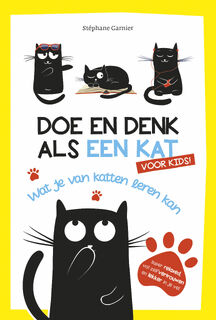 Doe en denk als een kat voor kids - Stéphane Garnier (ISBN 9789021579054)