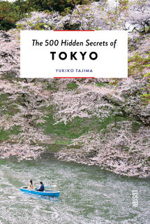 The 500 hidden secrets of Tokyo - Yukiko Tajima (ISBN 9789460583490)