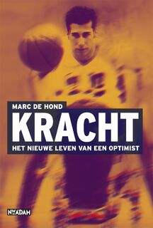 Kracht - Marc de Hond (ISBN 9789046814840)