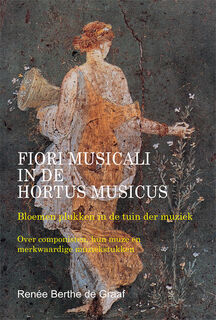Fiori musicali in de hortus musicus - Rb de Graaf (ISBN 9789493299122)