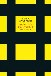 Onder het Luchtspoor - Peter Swanborn (ISBN 9789463811309)
