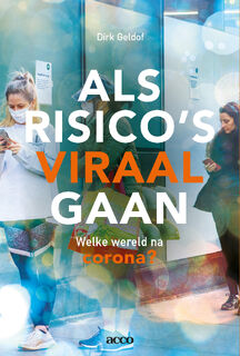 Als risico's viraal gaan - Dirk Geldof (ISBN 9789463799041)