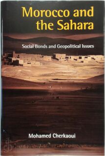 Morocco and the Sahara - Mohamed Cherkaoui (ISBN 9781905622139)