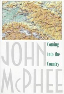 Coming into the Country - John McPhee (ISBN 9780374522872)