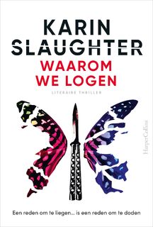 Waarom we logen - Karin Slaughter (ISBN 9789402716627)
