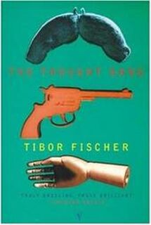 The thought gang - Tibor Fischer (ISBN 9780749395506)