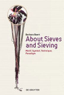 About Sieves and Sieving - Barbara Baert (ISBN 9783110606140)