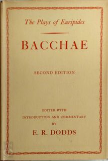Euripides, Bacchae - Eric R. Dodds (ISBN 9780198141204)