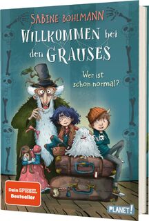 Willkommen bei den Grauses 1: Wer ist schon normal? - Sabine Bohlmann (ISBN 9783522508285)