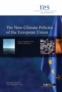THE NEW CLIMATE POLICIES OF THE EUROPEAN UNION (ISBN 9789054876076)