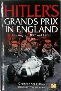 Hitler's Grands Prix in England - Christopher Hilton (ISBN 9781859606308)