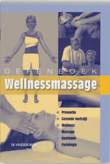 Oefenboek Wellnessmassage - Willem Snellenberg (ISBN 9789060765753)