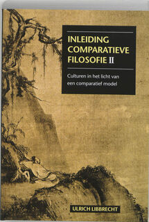 Inleiding comparatieve filosofie / II - U. Libbrecht (ISBN 9789023233039)