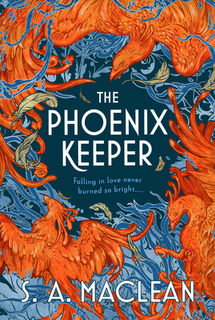 The Phoenix Keeper - S. A. MacLean (ISBN 9780316573092)