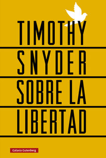 Sobre La Libertad - Timothy Snyder (ISBN 9788410107656)