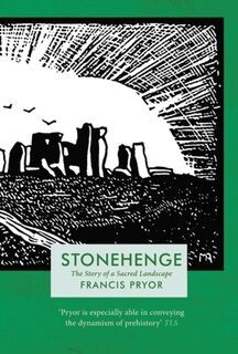 Stonehenge - Francis Pryor (ISBN 9781838933333)