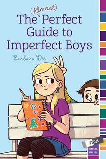 The (almost) perfect guide to imperfect boys - Barbara Dee (ISBN 9780545831420)