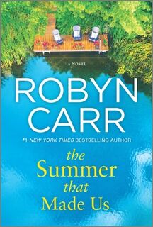 The Summer That Made Us - Robyn Carr (ISBN 9780778330868)