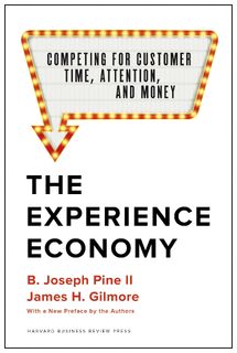 The Experience Economy, With a New Preface by the Authors - B. Joseph Pine II, James H. Gilmore (ISBN 9781633697973)