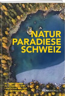 Naturparadiese Schweiz (ISBN 9783039221325)