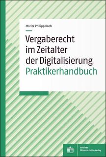 Vergaberecht im Zeitalter der Digitalisierung - Moritz Philipp Koch (ISBN 9783830551539)
