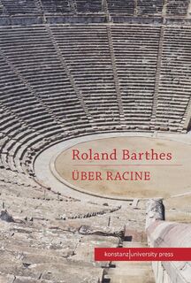 Über Racine - Roland Barthes (ISBN 9783835391802)