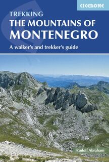 The Mountains of Montenegro - Rudolf Abraham (ISBN 9781852847319)