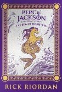 Percy Jackson and the Olympians: The Sea of Monsters (Deluxe Collector's Edition) - Rick Riordan (ISBN 9780241742754)