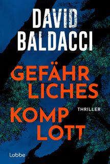 Gefährliches Komplott - David Baldacci (ISBN 9783404194537)