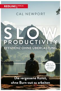 Slow Productivity - Effizienz ohne Überlastung - Cal Newport (ISBN 9783868819533)