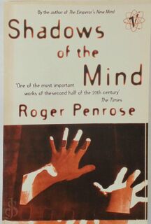 Shadows of the Mind - Roger Penrose (ISBN 9780099582113)