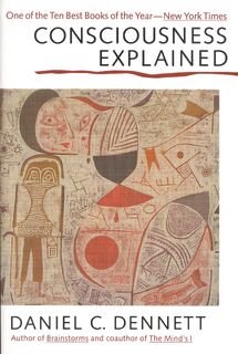 Consciousness Explained - Claire Dennett (ISBN 9780316180665)