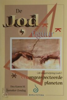 De Jod figuur ("de vingerwijzing Gods") en ongeaspecteerde planeten - Karen M. Hamaker-Zondag (ISBN 9789076277516)