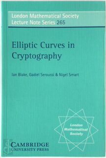 Elliptic Curves in Cryptography - Ian F. Blake, G. Seroussi, N. Smart (ISBN 9780521653749)