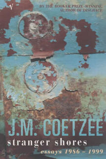 Stranger shores - J. M. Coetzee (ISBN 9780099422624)