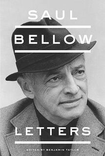 Saul Bellow - Letters - Benjamin Taylor [Ed.] (ISBN 9780670022212)