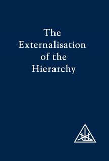 Externalization of the Hierarchy - Alice A. Bailey (ISBN 9780853301066)