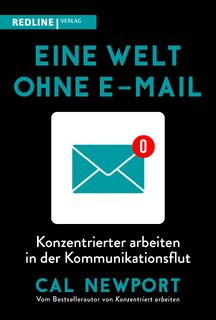 Eine Welt ohne E-Mail - Cal Newport (ISBN 9783868817607)