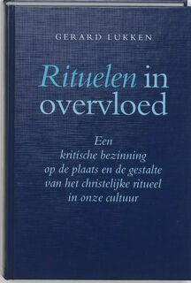 Rituelen in overvloed - Gerard Lukken (ISBN 9789030409786)