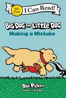 Big Dog and Little Dog Making a Mistake - Dav Pilkey (ISBN 9780063447752)
