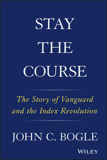 Stay the Course - John C. Bogle (ISBN 9781119404309)